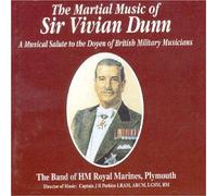 The Band Of Her Majesty's Royal Marines, Plymouth - The Martial Music Of Sir Vivian Dunn