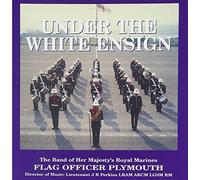 The Band Of Her Majesty's Royal Marines - Under The White Ensign