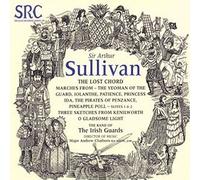 The Band Of Irish Guards - Arthur Sullivan - The Lost Cho