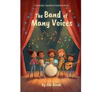 The Band of Many Voices (Diversity, Equality, and Inclusion)