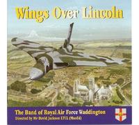 The Band of Royal Airforce Waddington - Wings Over Lincoln