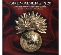 The Band Of The Grenadier Guar - Grenadiers! 325