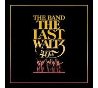 The Band - The Last Waltz (40th Anniversary Deluxe Edition)