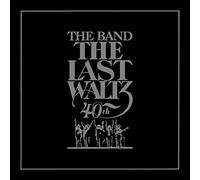The Band - The Last Waltz (40th Anniversary Edition)