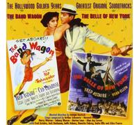 The Band Wagon/The Belle Of New York: THE HOLLYWOOD GOLDEN YEARS GREATEST ORIGINAL SOUNDTRACKS