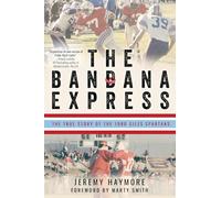 The Bandana Express: The True Story of the 1980 Giles Spartans
