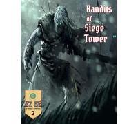 The Bandits of Siege Tower (5e): One shot adventure including bonus adventure Azkarr's Prison