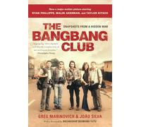 The Bang-Bang Club, movie tie-in: Snapshots From a Hidden War