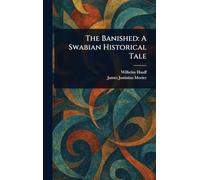 The Banished: A Swabian Historical Tale