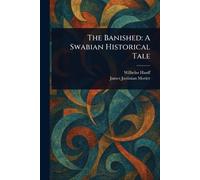The Banished: A Swabian Historical Tale