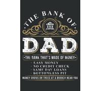 the Bank of Dad Funny Father S Day College Tuition Student: Notebook Journal with 6" x 9", 120 Pages For Lady, Girls And Women. Perfect Possum Blank Lined Notebook Journal Gift Ideas.