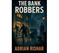 The Bank Robbers