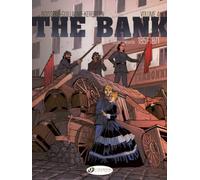The Bank Vol. 4 - Second Generation 1857-1871 : The Commune's Treasure