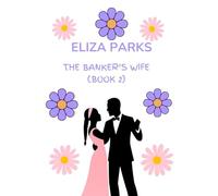 The Banker's Wife (Book 2) (The Banker's Wife Book Series)