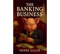 The Banking Business: 1 (Preparation for Success)