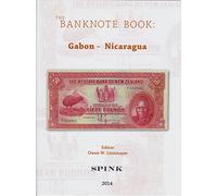 The Banknote Book Volume 2: Gabon - Nicaragua