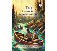 The Banner Boy Scouts AfloatOr The Secret of Cedar Island (Edition1)