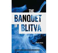 The Banquet in Blitva (Literature in Translation)