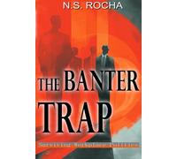 The Banter Trap: Surviving Workplace Politics (Human Distortion Series)