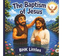 The Baptism of Jesus (BHK Littles)