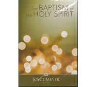 The Baptism of the Holy Spirit Joyce Meyer