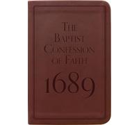 The Baptist Confession of Faith 1689 (Pocket Puritans)