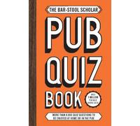 The Bar-Stool Scholar Pub Quiz Book