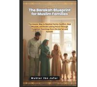 The Barakah Blueprint for Muslim Families
