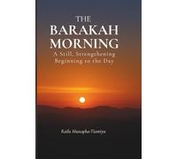 The Barakah Morning: A Still, Strengthening Beginning to the Day