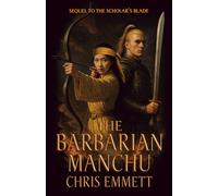 The Barbarian Manchu: A Novel