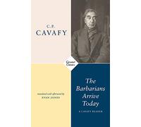 The Barbarians Arrive Today: Poems & Prose