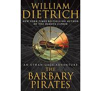 The Barbary Pirates: An Ethan Gage Adventure (Ethan Gage Adventures)