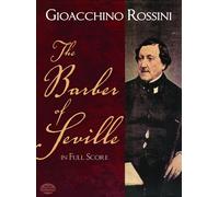 The Barber Of Seville In Full Score (Dover Opera Scores)