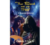 The Bard and the Thief: A Rhapsodic Anthology