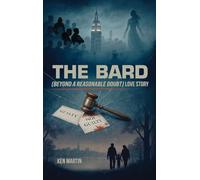 The Bard: Beyond A Reasonable Doubt Love Story