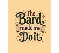 The Bard Made Me Do It: 5x5 Graph Paper Notebook