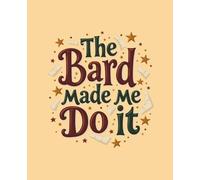 The Bard Made Me Do It: 5x5 Graph Paper Notebook