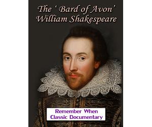 The 'Bard of Avon' - William Shakespeare