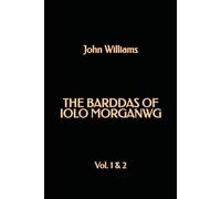 The Barddas of Iolo Morganwg: Vol. 1 & 2