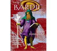 The Bardic Handbook: The Complete Manual for the Twenty-First Century Bard by Kevan Manwaring (2006-07-31)