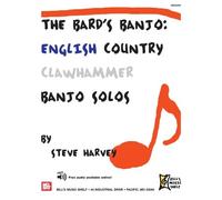 The Bard's Banjo: English Country Clawhammer Banjo Solos