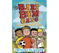 The Bare Bum Gang and the Football Face-Off