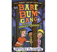 The Bare Bum Gang and the Valley of Doom (The Bare Bum Gang, 3)
