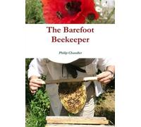 The Barefoot Beekeeper by Philip Chandler (2015-05-08)