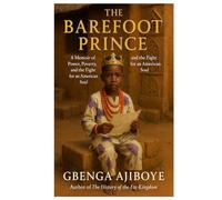 The Barefoot Prince: A Memoir of Power, Poverty, and the Fight for an American Soul