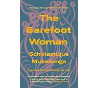 The Barefoot Woman: Scholastique Mukasonga