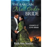 The Bargain Mail Order Bride: 4 (Chance at Love)
