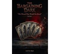 The Bargaining Dark: The Thread That Would Not Break