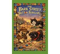 The Bark Street Button Burglary: Bark Street Detectives