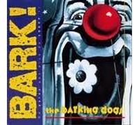 The Barking Dogs - Bark !